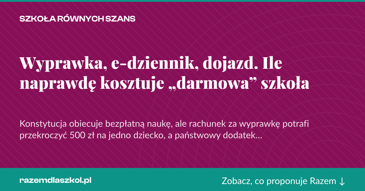 Karta social do udostępnienia: Wyprawka, e-dziennik, dojazd. Ile naprawdę kosztuje „darmowa” szkoła