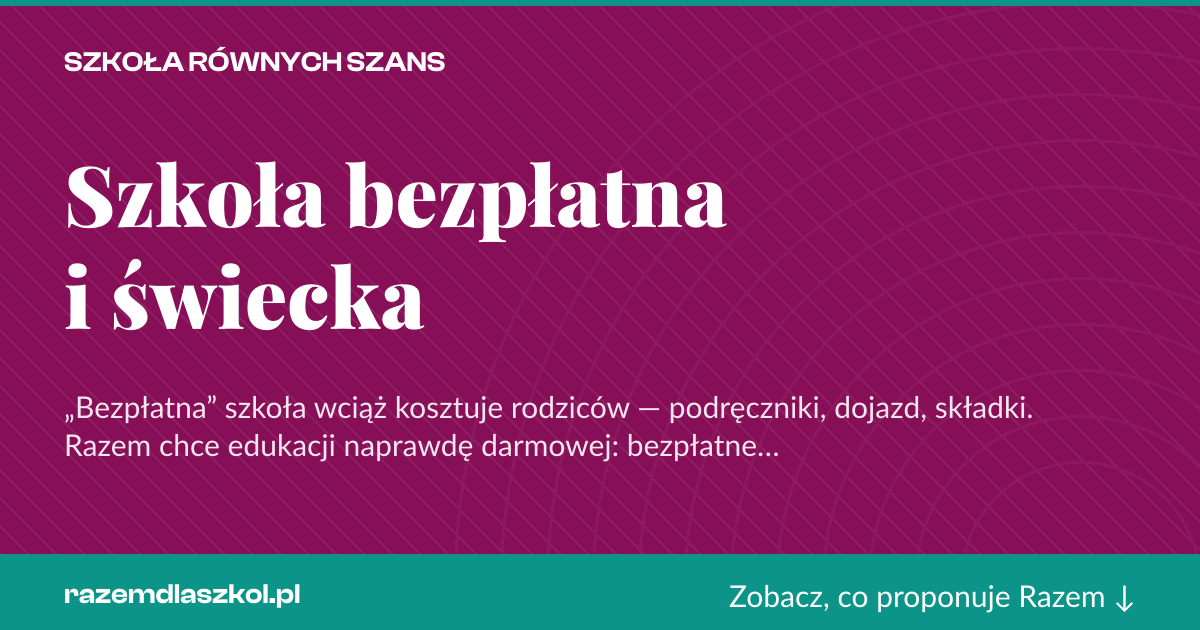 Karta social do udostępnienia: Szkoła bezpłatna i świecka