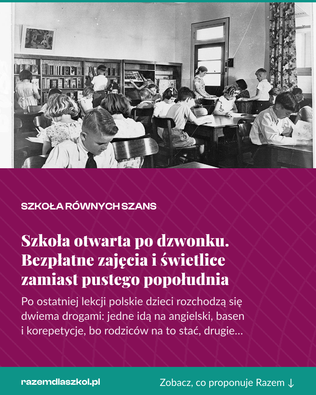 Grafika pionowa do udostępnienia: Szkoła otwarta po dzwonku. Bezpłatne zajęcia i świetlice zamiast pustego popołudnia