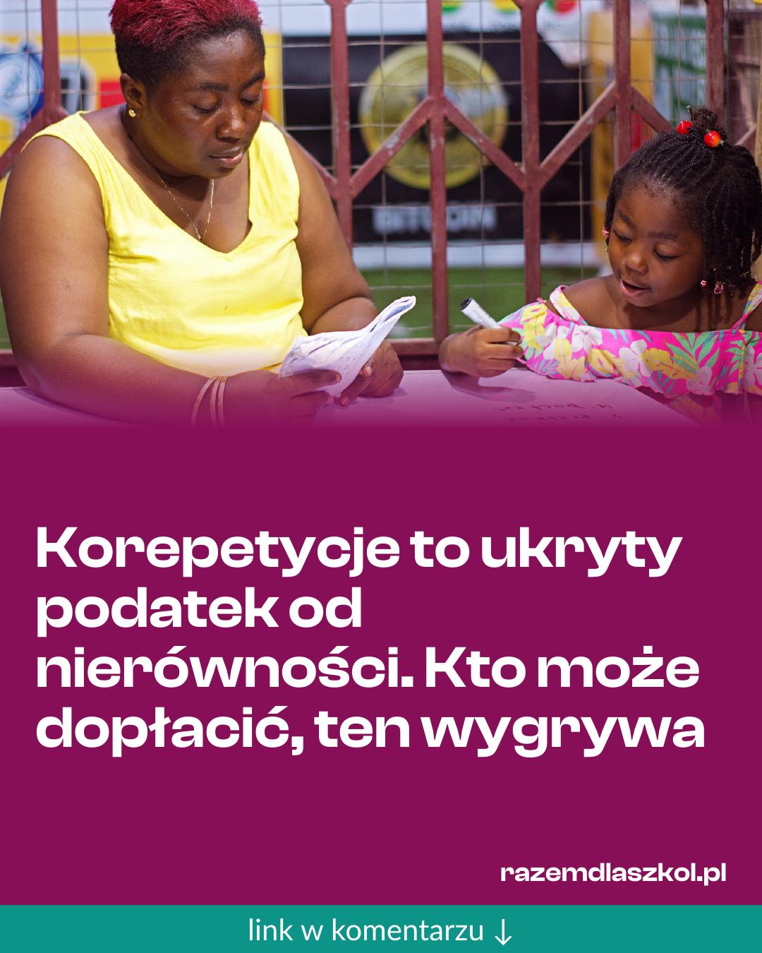 Grafika do udostępnienia: Korepetycje to ukryty podatek od nierówności. Kto może dopłacić, ten wygrywa